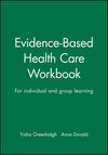 Evidence-Based Health Care Workbook