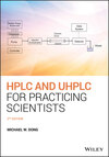 HPLC and UHPLC for Practicing Scientists