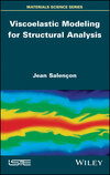 Viscoelastic Modeling for Structural Analysis