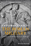 An Introduction to the Roman Military