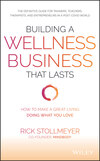 Building a Wellness Business That Lasts