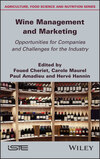 Wine Management and Marketing Opportunities for Companies and Challenges for the Industry