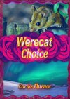 Werecat Choice