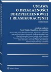 Ustawa o działalności ubezpieczeniowej i reasekuracyjnej. Komentarz