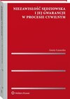 Niezawisłość sędziowska i jej gwarancje w procesie cywilnym