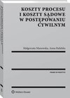 Koszty procesu i koszty sądowe w postępowaniu cywilnym