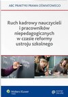 Ruch kadrowy nauczycieli i pracowników niepedagogicznych w czasie reformy ustroju szkolnego