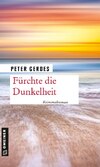 Fürchte die Dunkelheit