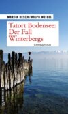 Tatort Bodensee: Der Fall Winterbergs