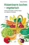 Histaminarm kochen - vegetarisch