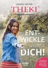 THEKI® - Ent-wickle dich!