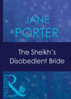 The Sheikh's Disobedient Bride