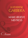 Make-Believe Mistress