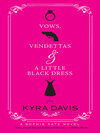 Vows, Vendettas And A Little Black Dress