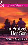 To Protect Her Son