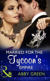 Married For The Tycoon's Empire