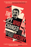 The Spy Who Changed History