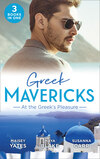 Greek Mavericks: At The Greek's Pleasure