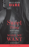 Sweet Thing / Make Me Want