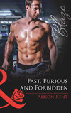 Fast, Furious and Forbidden