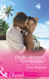 From Paradise...to Pregnant!