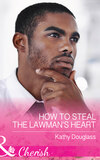 How To Steal The Lawman's Heart