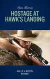 Hostage At Hawk's Landing