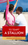 To Tempt A Stallion