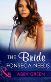 The Bride Fonseca Needs