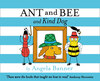 Ant and Bee and the Kind Dog