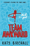 The It Girl: Team Awkward