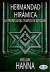 Hermandad Hirámica: La Profecía Del Templo De Ezequiel