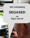 Segased ehk õigus olla loll