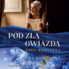 Pod złą gwiadzą