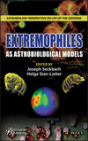 Extremophiles as Astrobiological Models