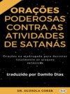 Orações Poderosas Contra As Atividades De Satanás