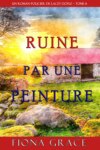 Ruine par une Peinture