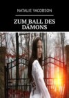 ZUM BALL DES DÄMONS