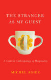 The Stranger as My Guest