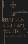 Die Irrfahrten des Herrn Müller II