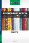 Psychoprofilaktyka w świecie zagubionych wartości