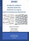 Wybrane aspekty bezpieczeństwa państwa w ujęciu instytucjonalno-prawnym