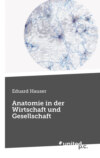 Anatomie in der Wirtschaft und Gesellschaft