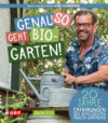 Genau so geht Biogarten