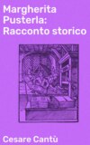 Margherita Pusterla: Racconto storico