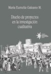 Diseño de proyectos en la investigación cualitativa