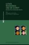 Luther, Rosenzweig und die Schrift