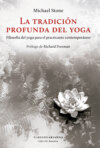 La tradición profunda del yoga