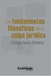 Los fundamentos filosóficos de la culpa jurídica