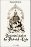 Denkwürdigkeiten des Pickwick-Klubs